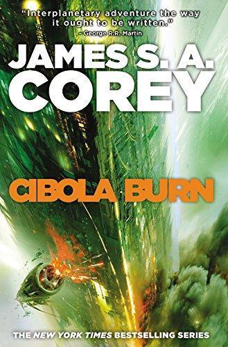 James S.A. Corey: Cibola Burn (The Expanse, #4) (2014)