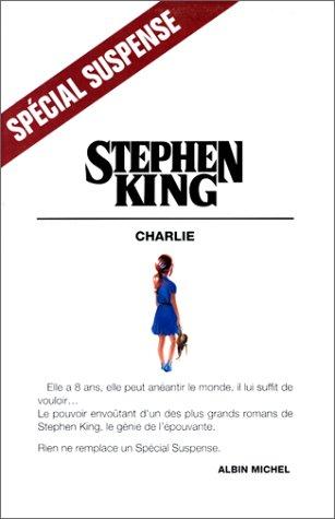 King, Stephen: Charlie (Paperback, Albin Michel)