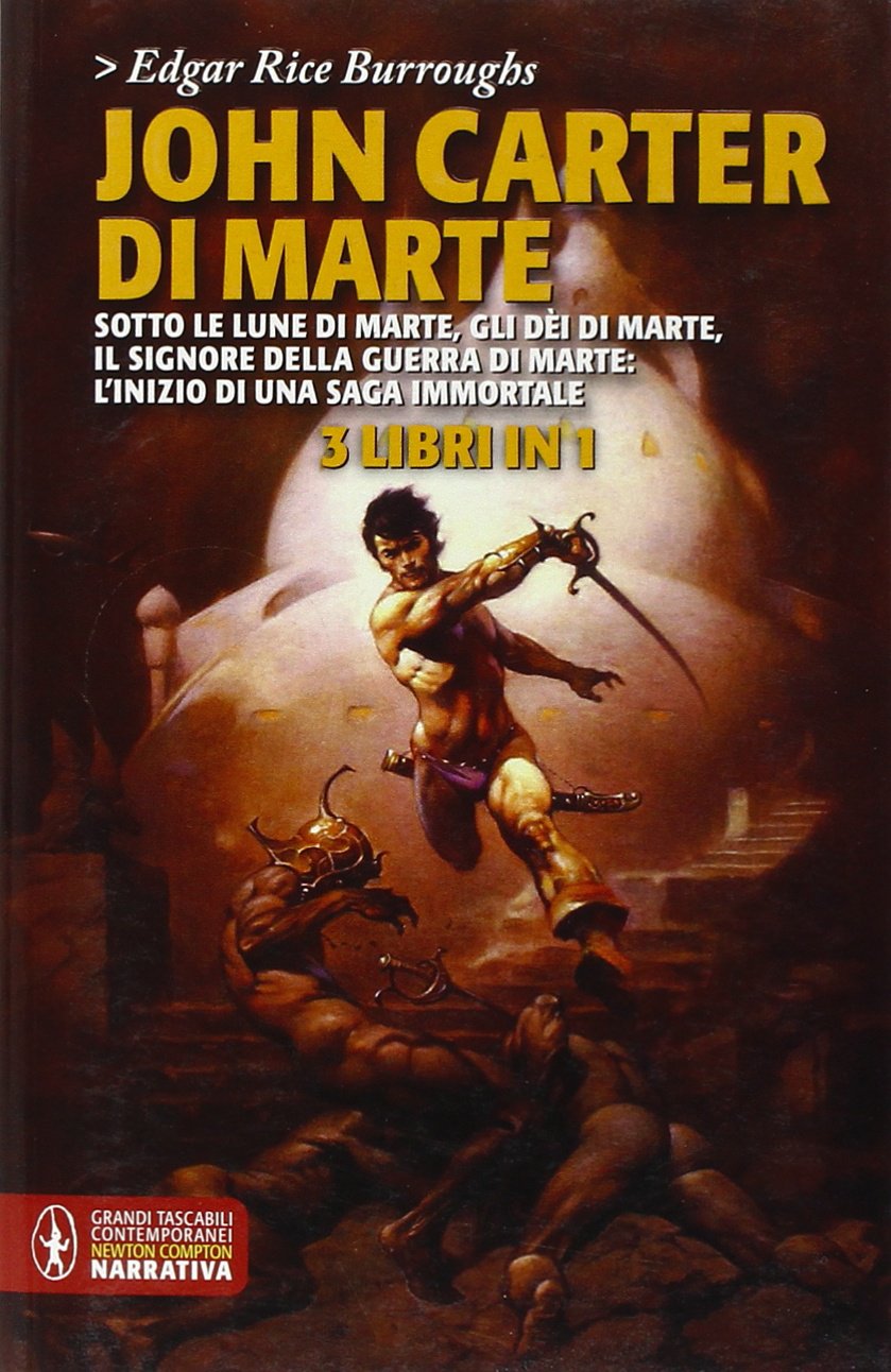 Edgar Rice Burroughs: John Carter di Marte (Paperback, italiano language, 2012, Newton Compton)