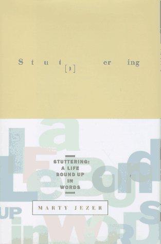 Marty Jezer: Stuttering (1997, Basic Books)