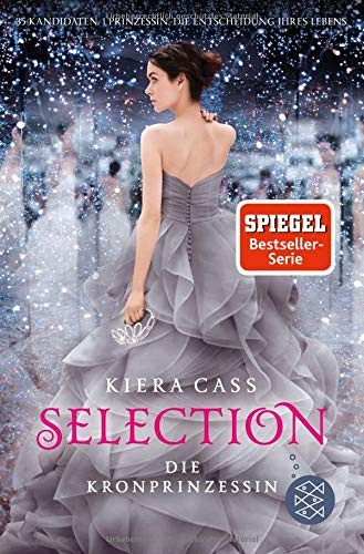 Kiera Cass: Selection 04 - Die Kronprinzessin (Paperback, FISCHER KJB)