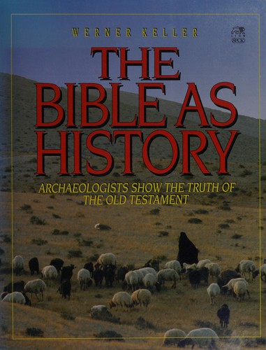 Werner Keller: Bible as History (Hardcover, SPCK Publishing)