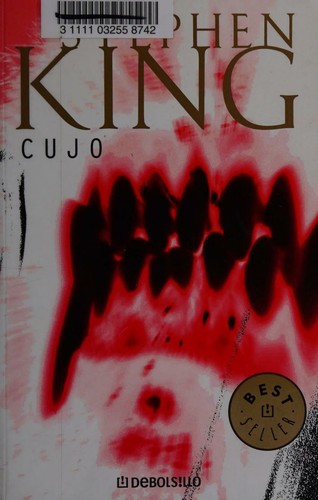 Stephen King, King, Stephen: Cujo (Paperback, Spanish language, 2011, Debolsillo)