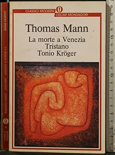 Thomas Mann: La Morte a Venezia Tristano Tonio Kroger (1970, Arnoldo Mondador)