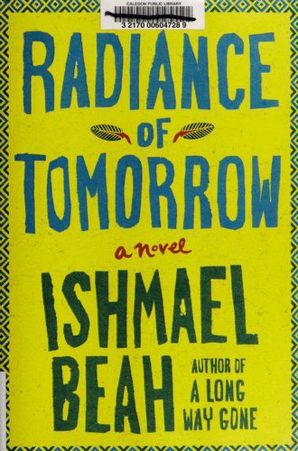 Ishmael Beah: Radiance of tomorrow (2014)