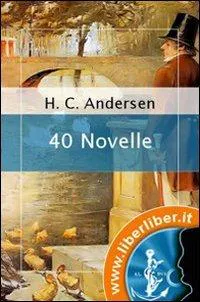 Hans Christian Andersen: 40 novelle (Italian language)