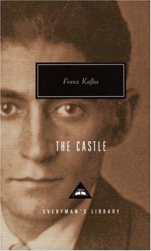 Franz Kafka: The castle (Hardcover, 1992, Knopf)