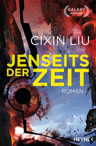 Cixin Liu: Jenseits der Zeit (EBook, German language, Heyne)