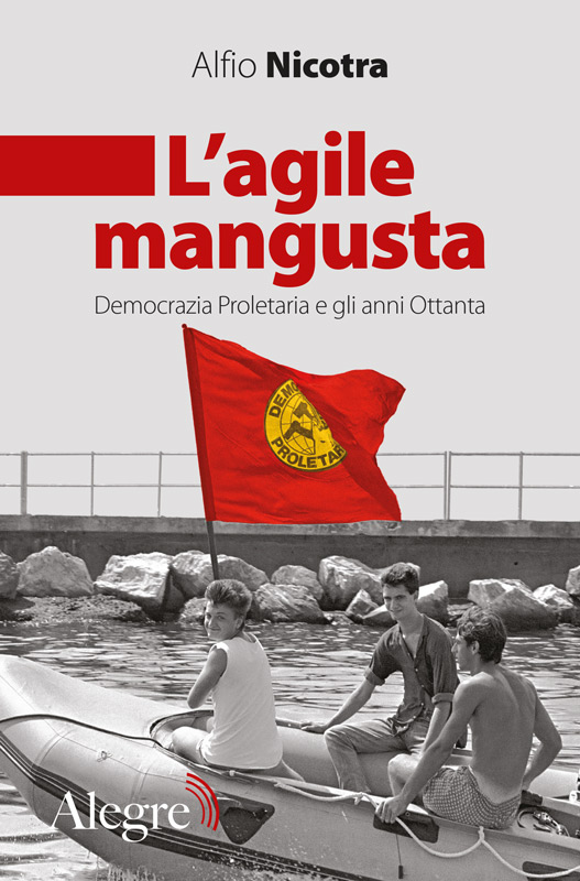 Alfio Nicotra: L'agile mangusta (Paperback, Italian language, 2021, Alegre)