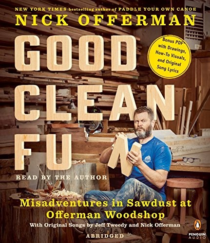 Nick Offerman: Good Clean Fun (AudiobookFormat, Penguin Audio)