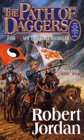 Robert Jordan: The Path of Daggers (The Wheel of Time, Book 8) (Paperback, Tor Fantasy)