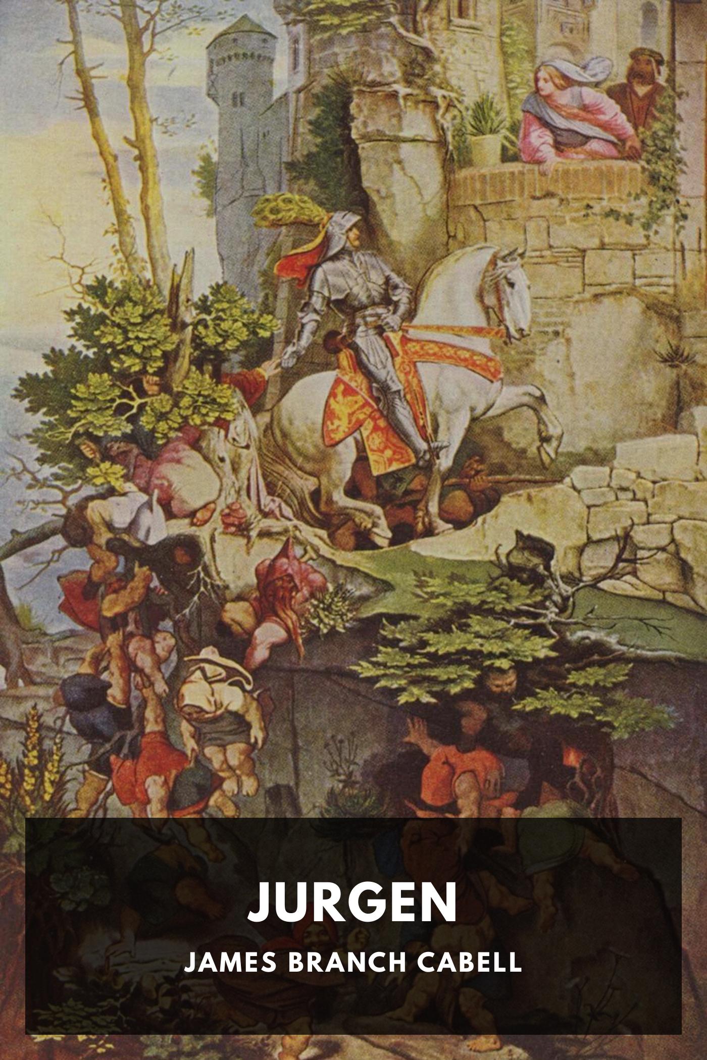 James Branch Cabell: Jurgen (EBook, 2020, Standard Ebooks)