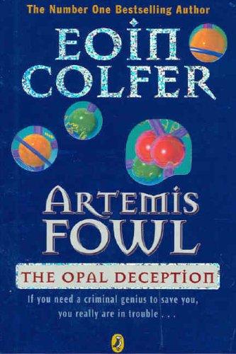 Eoin Colfer: The Opal Deception (Artemis Fowl) (Puffin)