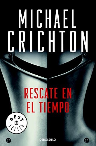 Michael Crichton: Rescate en el tiempo 1999-1357/ Timeline (Paperback, Spanish language)