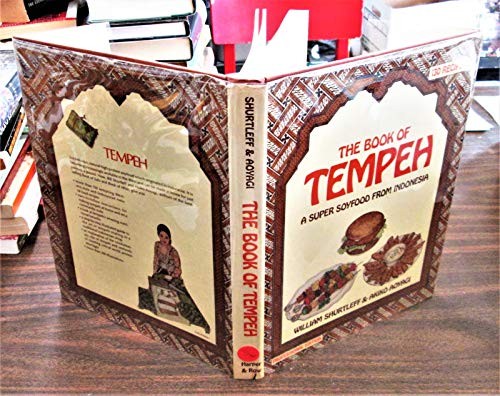 William Shurtleff: The book of tempeh (1979, Harper & Row)