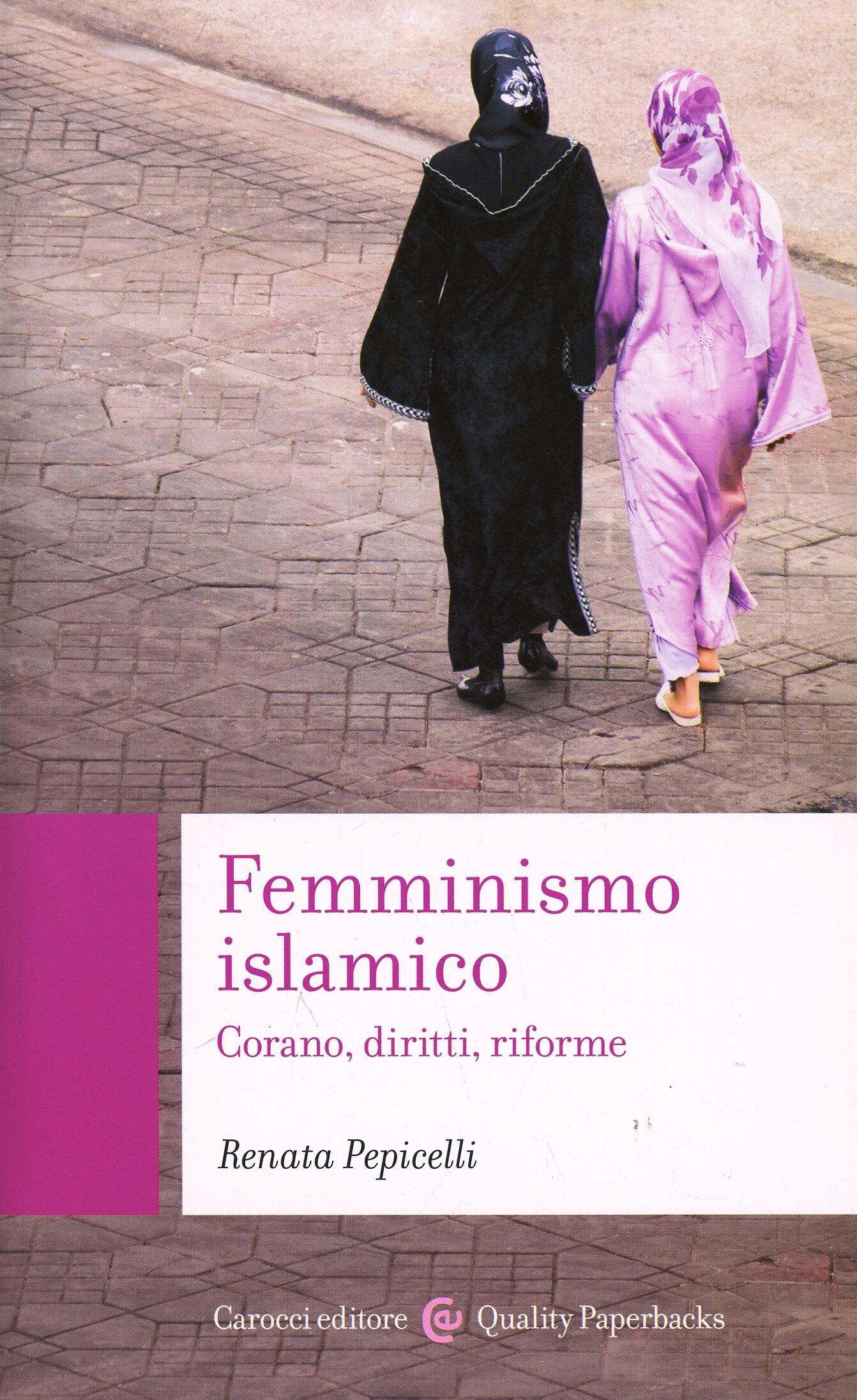 Renata Pepicelli: Femminismo islamico (Italian language, 2010, Carocci)