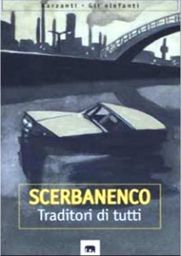 Giorgio Scerbanenco: Traditori di tutti (Italian language, 1999)