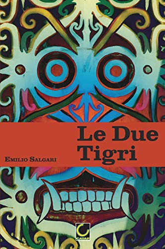 Emilio Salgari: Le Due Tigri (Paperback, Blurb)