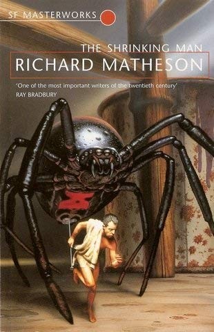 Richard Matheson: The Shrinking Man. (Gollancz, Orion Publishing Group, Limited)