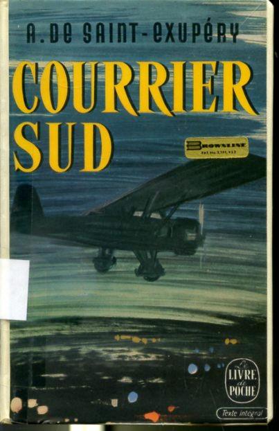 Antoine de Saint-Exupéry: Courrier sud (French language, 1965, Gallimard)