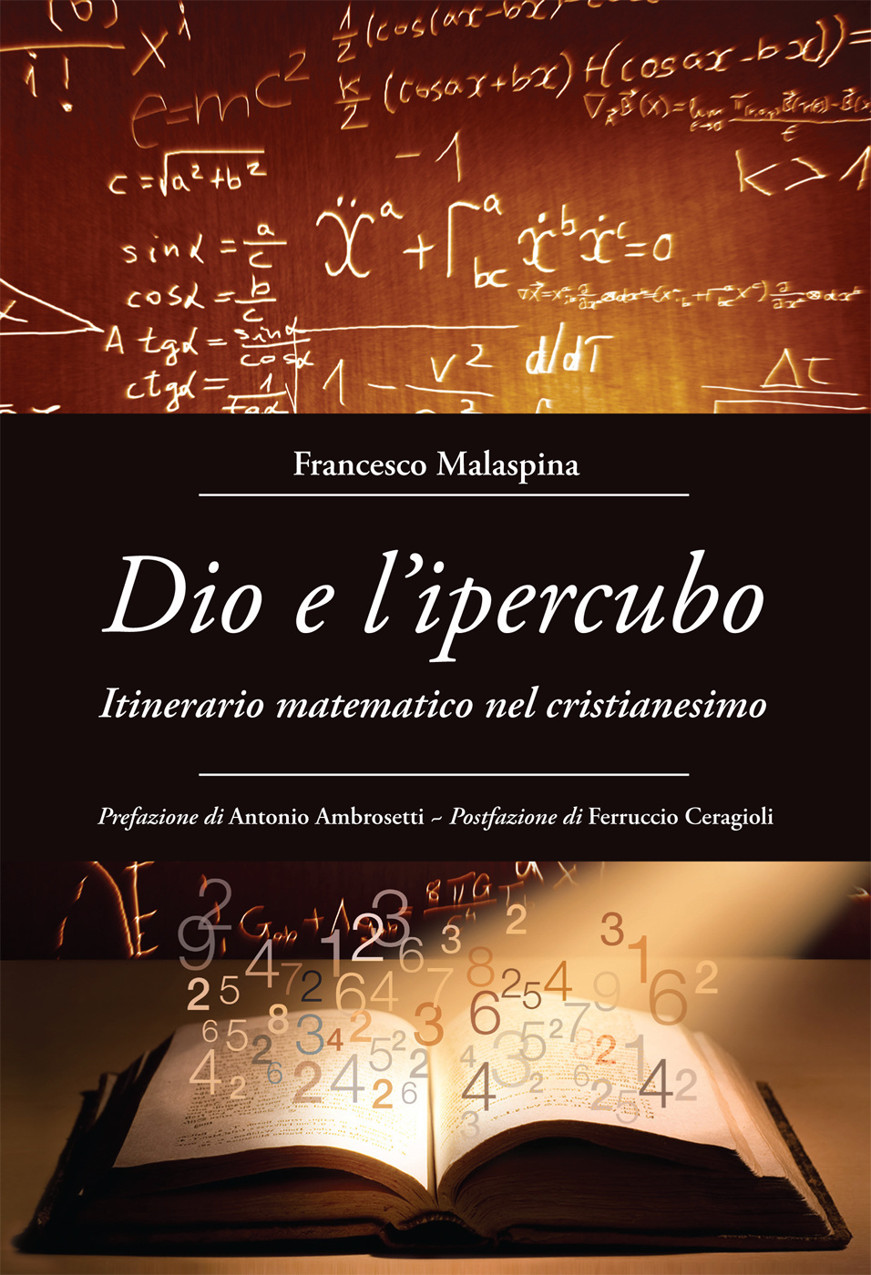 Francesco Malaspina: Dio e l'ipercubo (Paperback, Italiano language, 2025, Effatà Editrice)