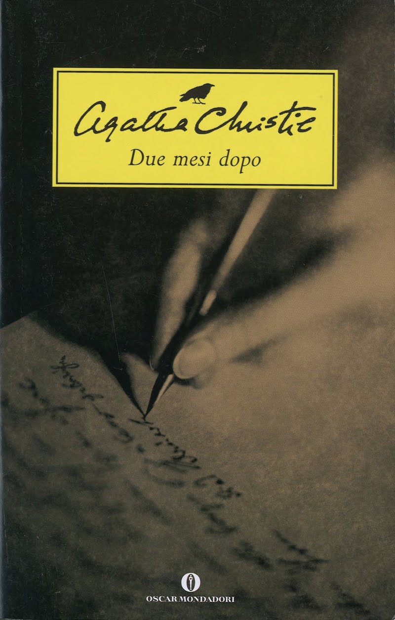 Agatha Christie: Due mesi dopo (Paperback, italiano language, 2003, Mondadori)