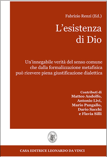 Matteo Andolfo, Antonio Livi, Mario Pangallo, Dario Sacchi, Flavia Silli: L'esistenza di Dio (Paperback, Italiano language, 2016, Casa Editrice Leonardo Da Vinci)