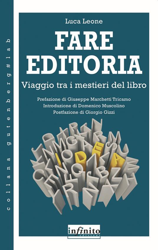 Luca Leone: Fare editoria (Hardcover, Italian language, 2013, Infinito)