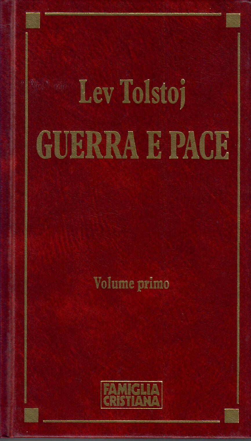 Lev Tolstoj: Guerra e pace (Hardcover, Italiano language, 1991, Famiglia cristiana)