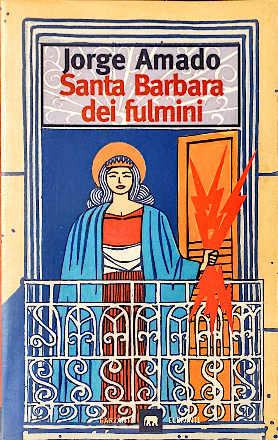 Jorge Amado: Santa Barbara dei Fulmini (Paperback, italiano language, 1999, Garzanti)