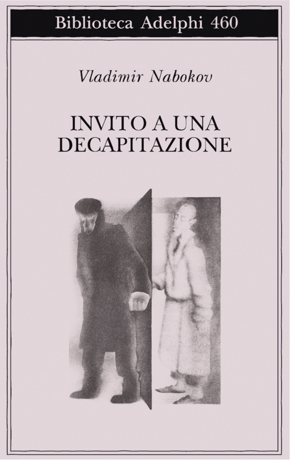 Vladimir Nabukov: Invito a una decapitazione (Paperback, Italian language, 1959, Biblioteca Adelphi)