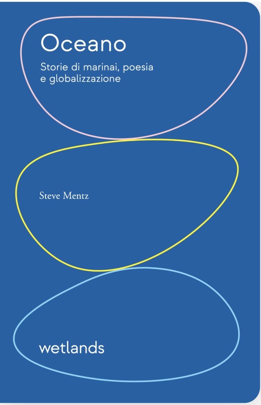 Steve Mentz: Oceano (Paperback, 2023, wetlands)