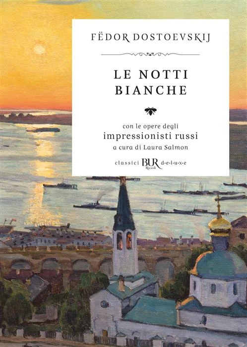 Fëdor Dostoevskij: Le notti bianche (Paperback, Italiano language, 2024, Rizzoli)