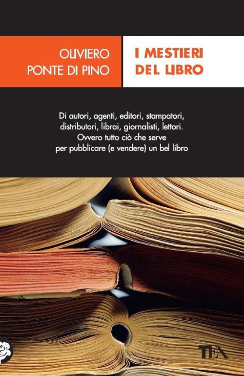 O. Ponte Di Pino: I mestieri del libro (Paperback, Italiano language, TEA)
