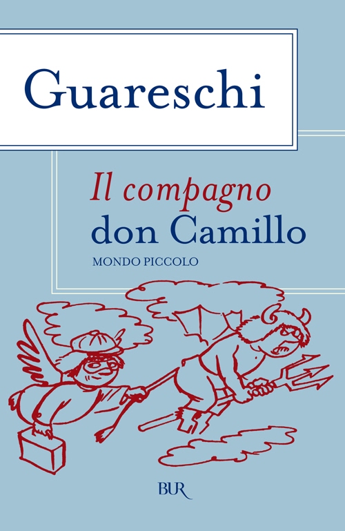 Giovannino Guareschi: Il compagno don Camillo (EBook, Italiano language, BUR)