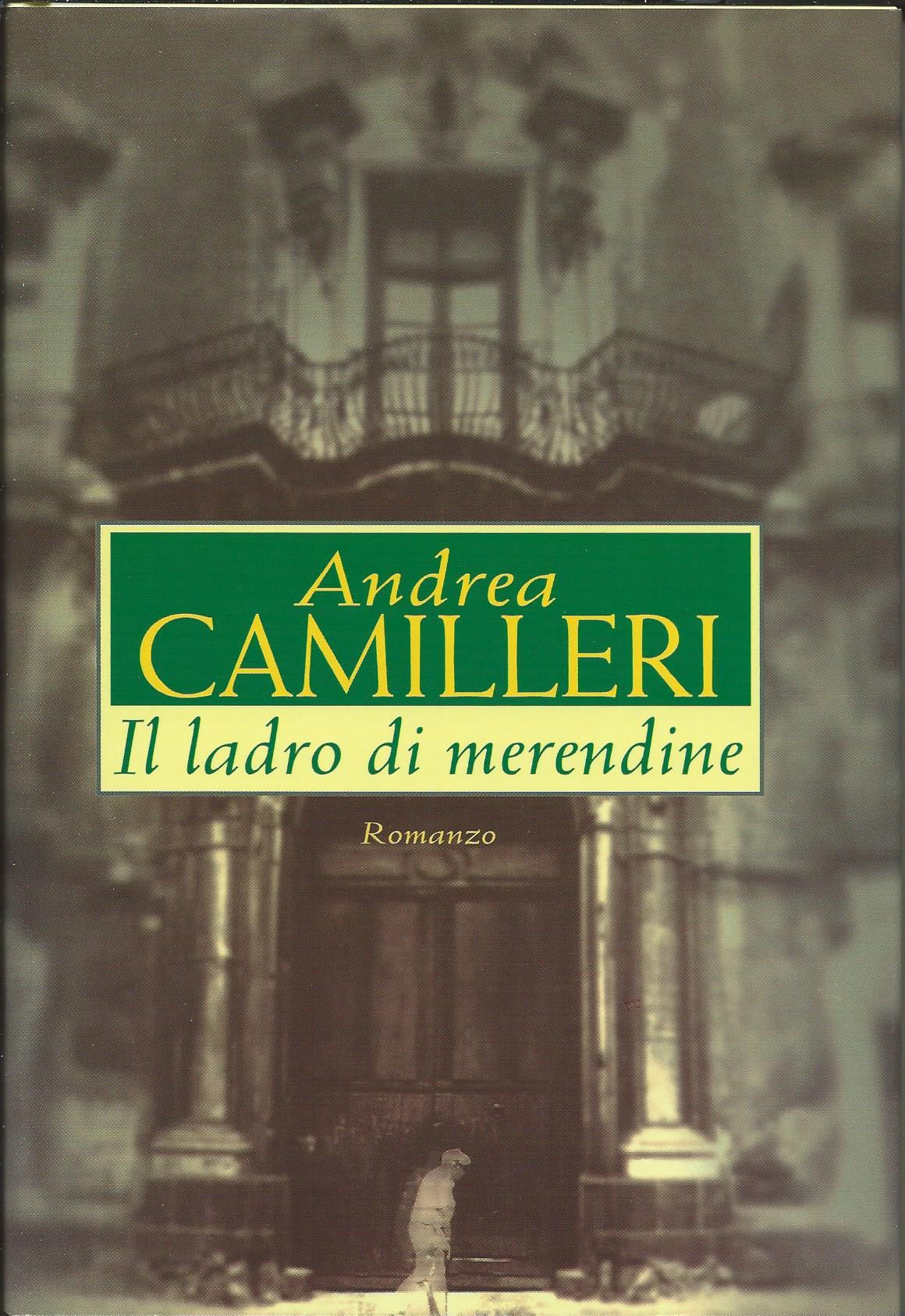 Andrea Camilleri: Il ladro di merendine (Hardcover, Italiano language, 2002, Mondolibri)