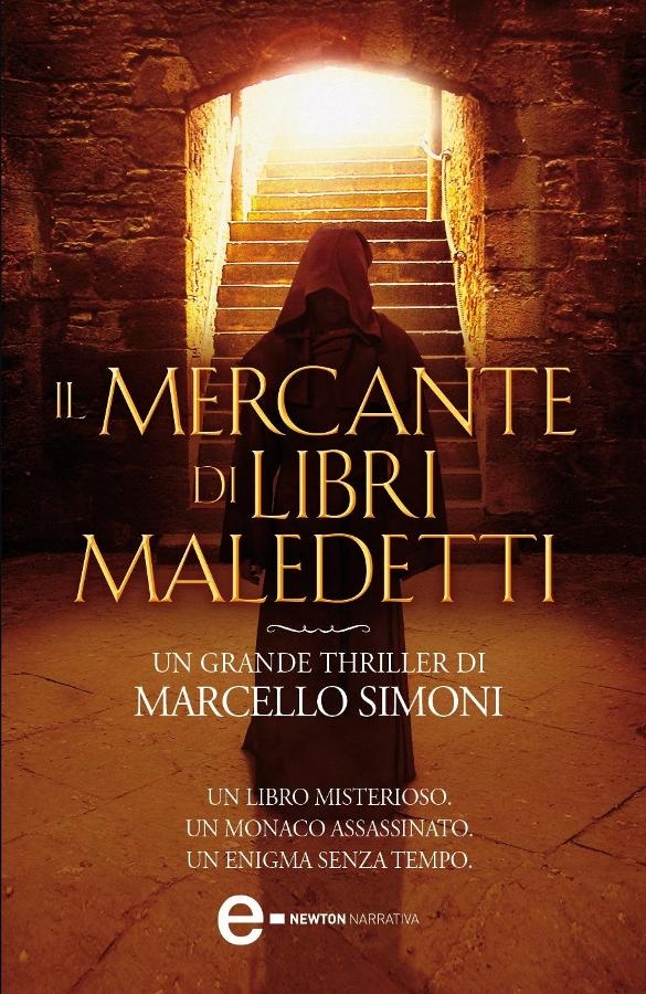 Marcello Simoni: Il mercante di libri maledetti (EBook, Italiano language, 2011, Newton Compton)