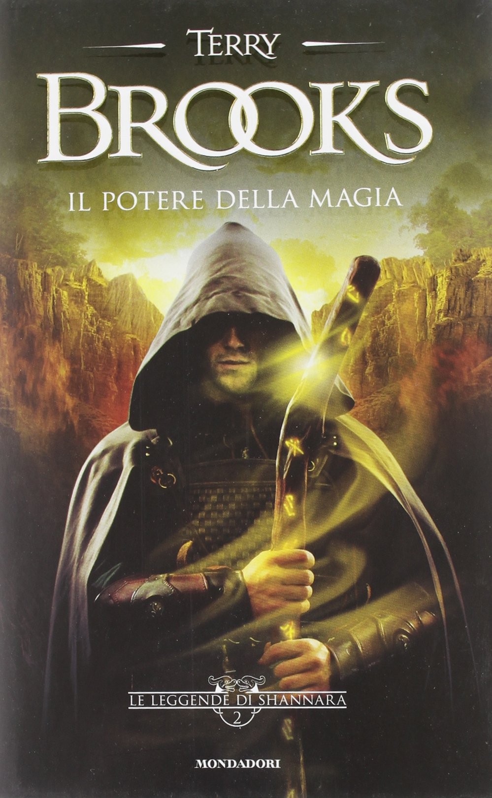 Terry Brooks: Il potere della magia (Hardcover, Italiano language, 2012, Mondadori)