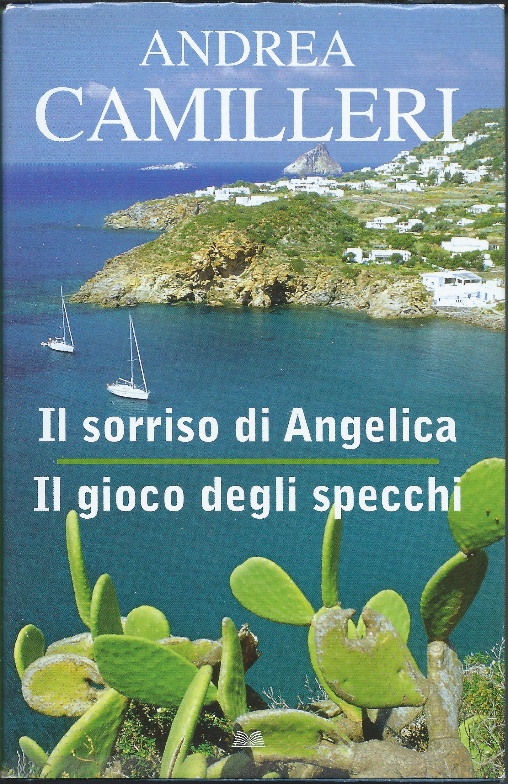 Andrea Camilleri: Il sorriso di Angelica - Il gioco degli specchi (Hardcover, Italiano language, 2011, Mondolibri)