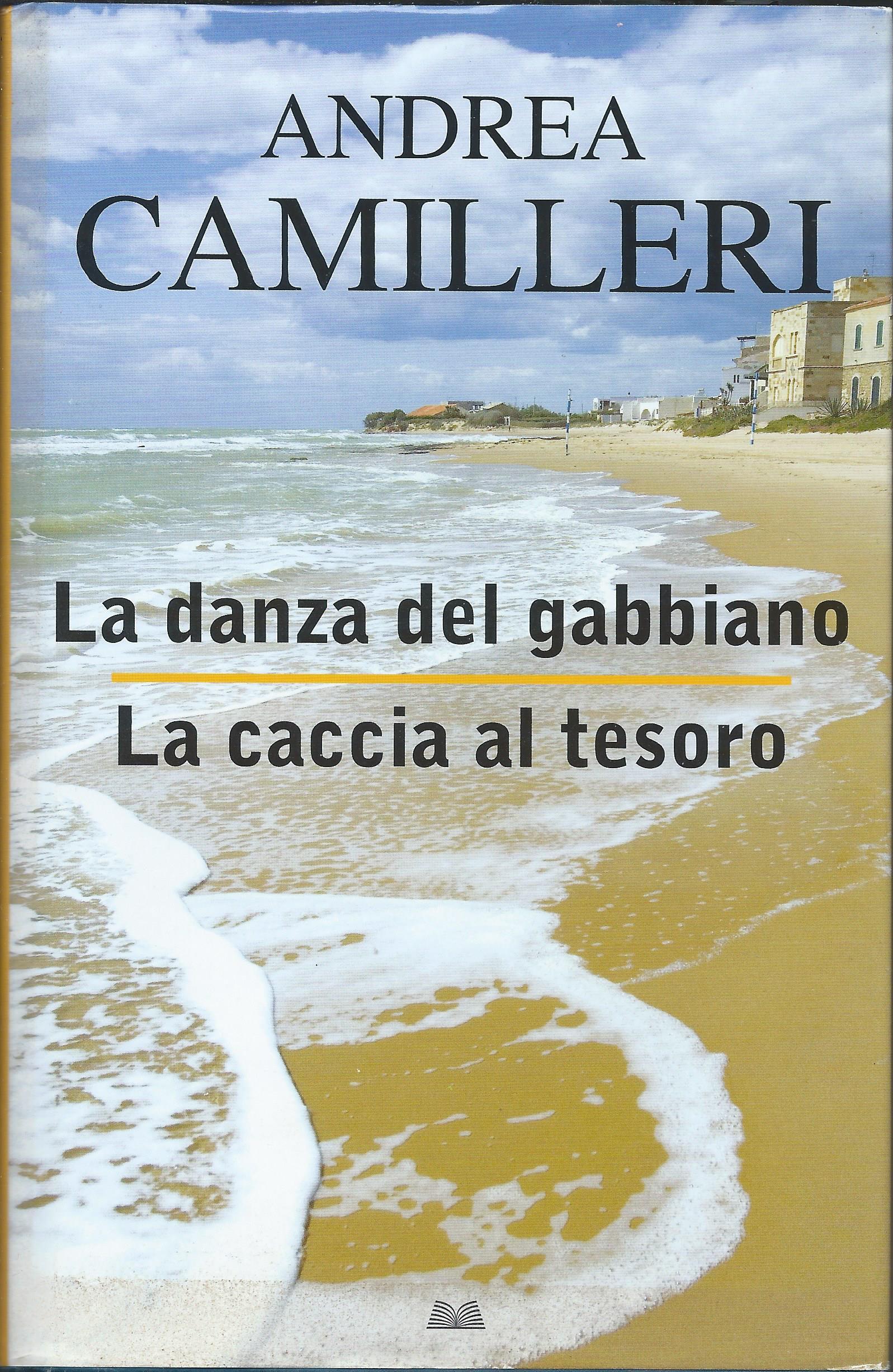 Andrea Camilleri: La danza del gabbiano - La caccia al tesoro (Hardcover, Italiano language, 2011, Mondolibri)