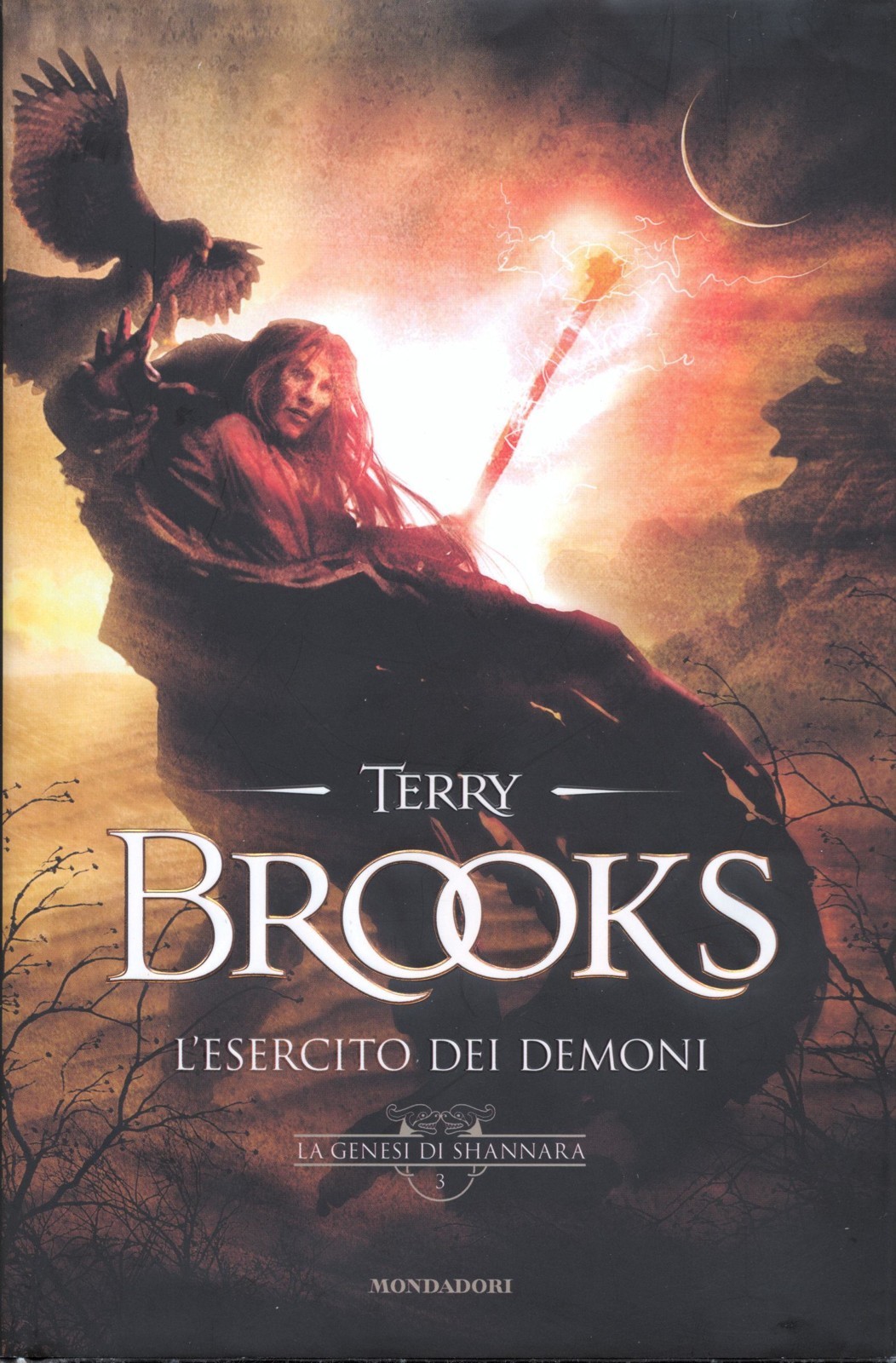 Terry Brooks: L'esercito dei demoni (Hardcover, Italiano language, 2009, Mondadori)