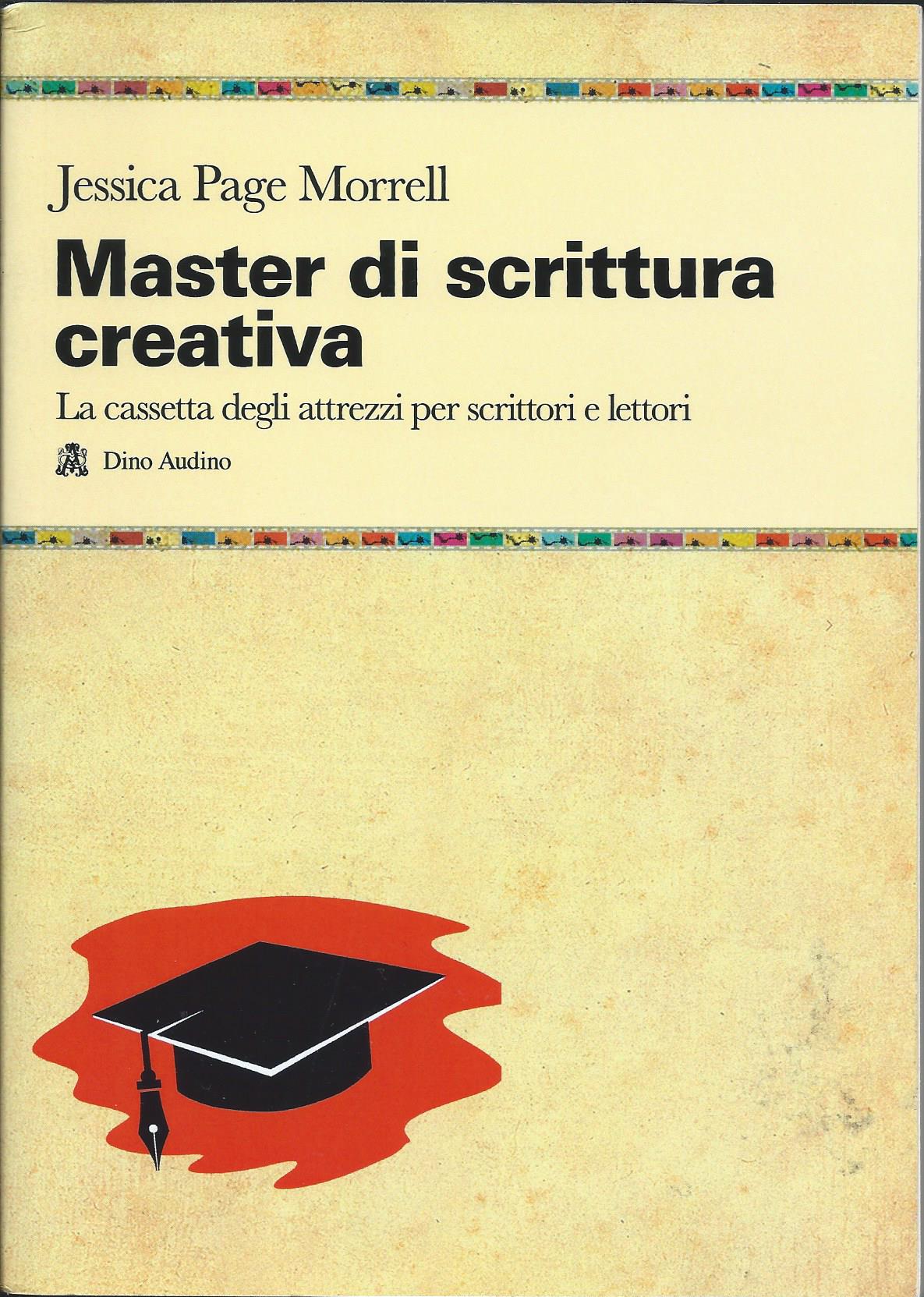 Jessica Page Morrell: Master di scrittura creativa (Paperback, Italiano language, 2007, Dino Arduino Editore)
