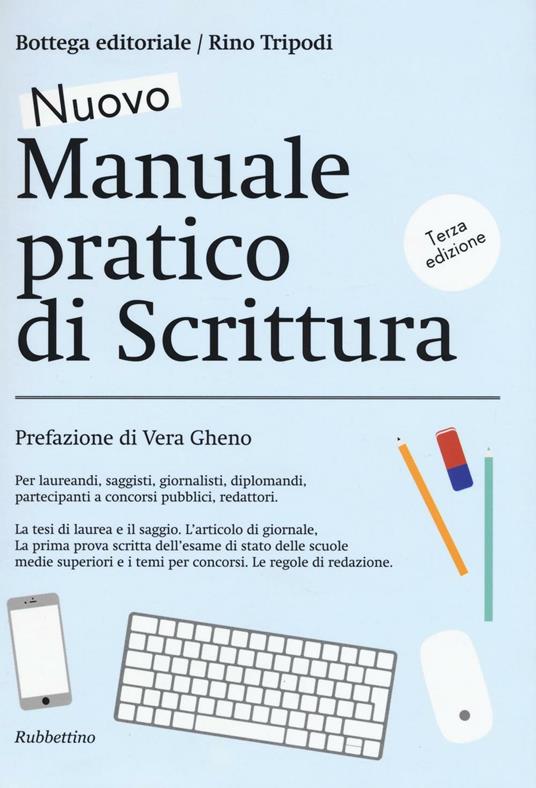 Rino Tripodi: Nuovo manuale pratico di scrittura (Paperback, Italiano language, 2016, Rubbettino)