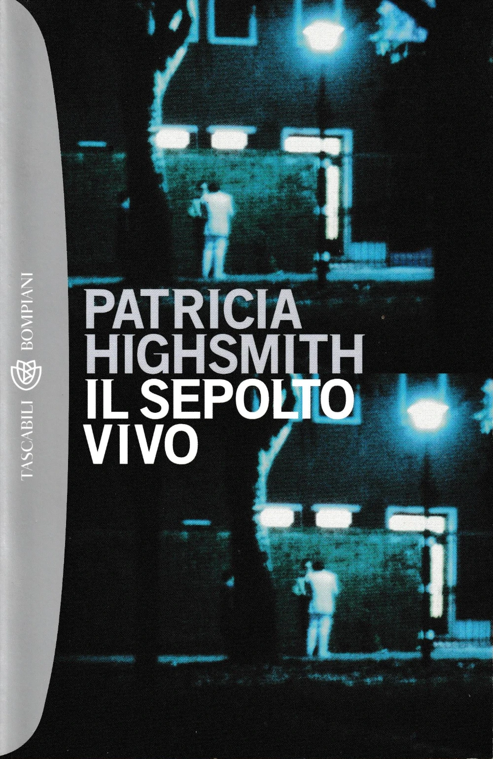 Patricia Highsmith: Il sepolto vivo (Paperback, Italiano language, 2001, Bompiani)