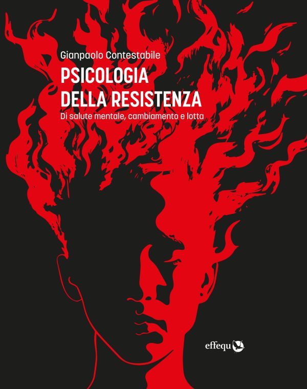 Gianpaolo Contestabile: Psicologia della resistenza (Paperback, Italiano language, Effequ)