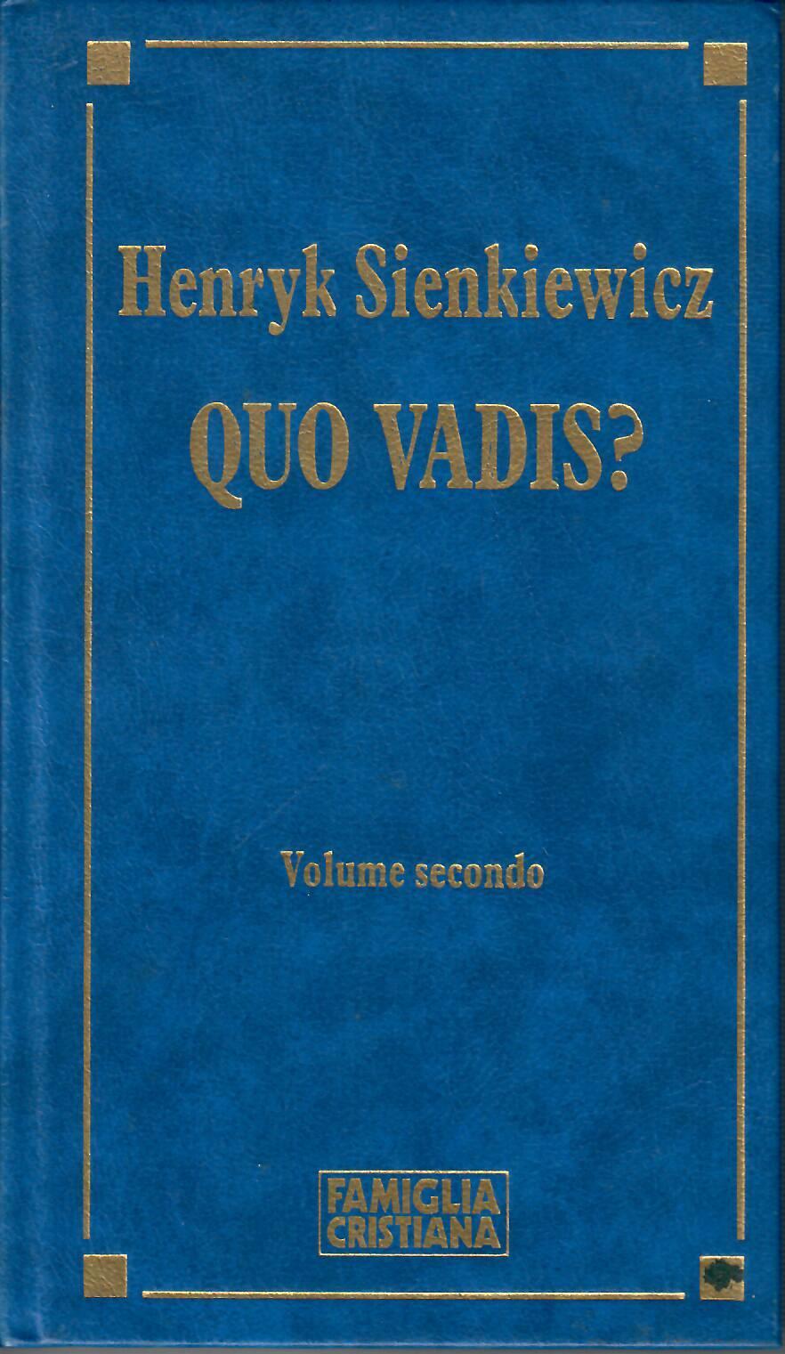 Henryk Sienkiewicz: Quo vadis? (Hardcover, Italiano language, 1992, Famiglia cristiana)