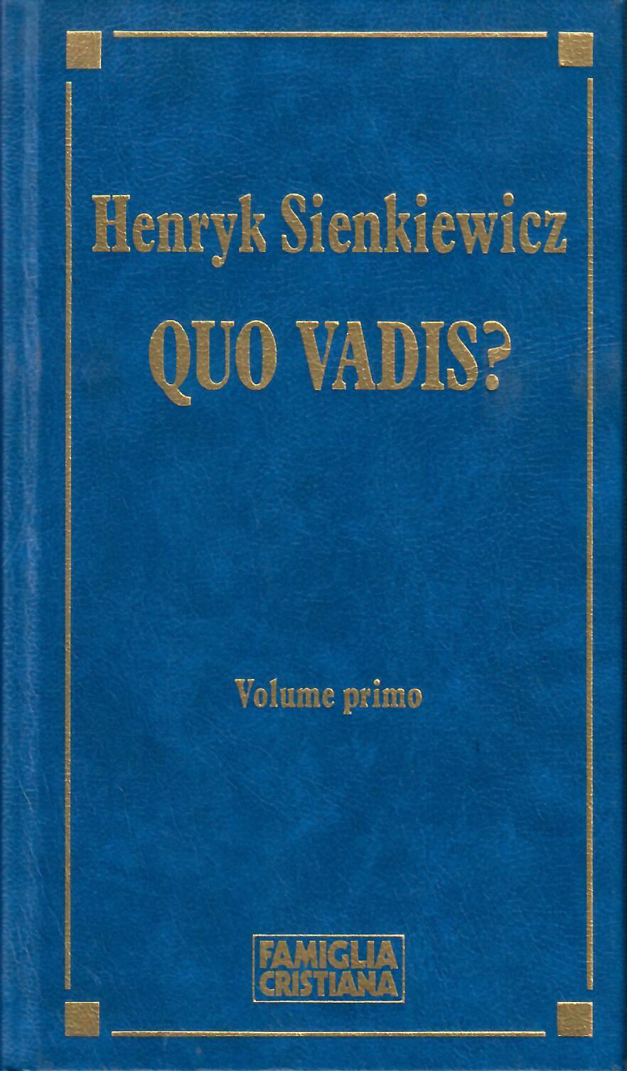 Henryk Sienkiewicz: Quo vadis? (Hardcover, Italiano language, 1992, Famiglia cristiana)
