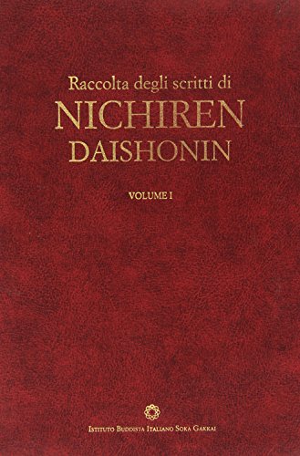 Soka Gakkai, Nichiren Daishonin: Raccolta degli scritti di Nichiren Daishonin (Paperback, Italiano language, Istituto Buddista Italiano Soka Gakkai)