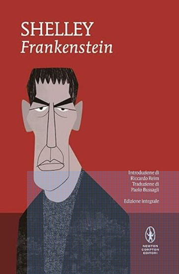 Mary Wollstonecraft Shelley: Frankestein (EBook, Italiano language, 2016, Newton Compton Editori)