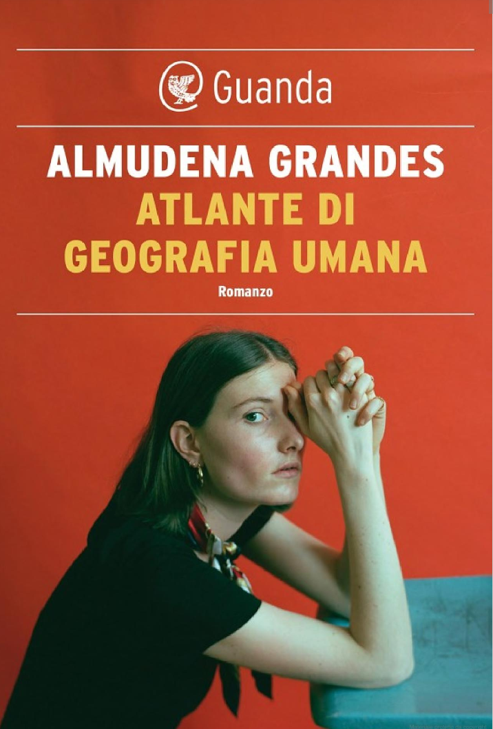 Almudena Grandes: Atlante di geografia umana (EBook, Guanda)